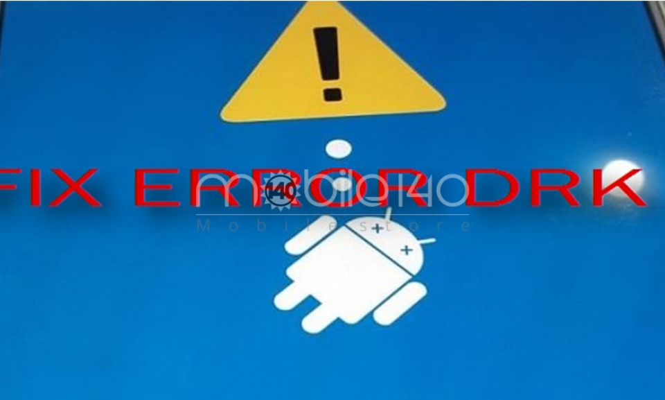 رفع Error DRK در گوشی های سامسونگ رفع Error DRK در گوشی های سامسونگ